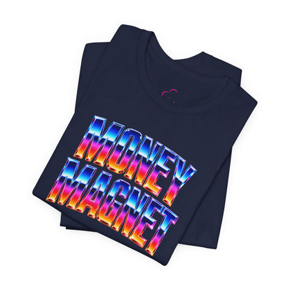 Money magnet T-shirt