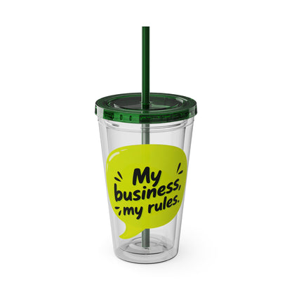 My business, my rules. Insulated Cup