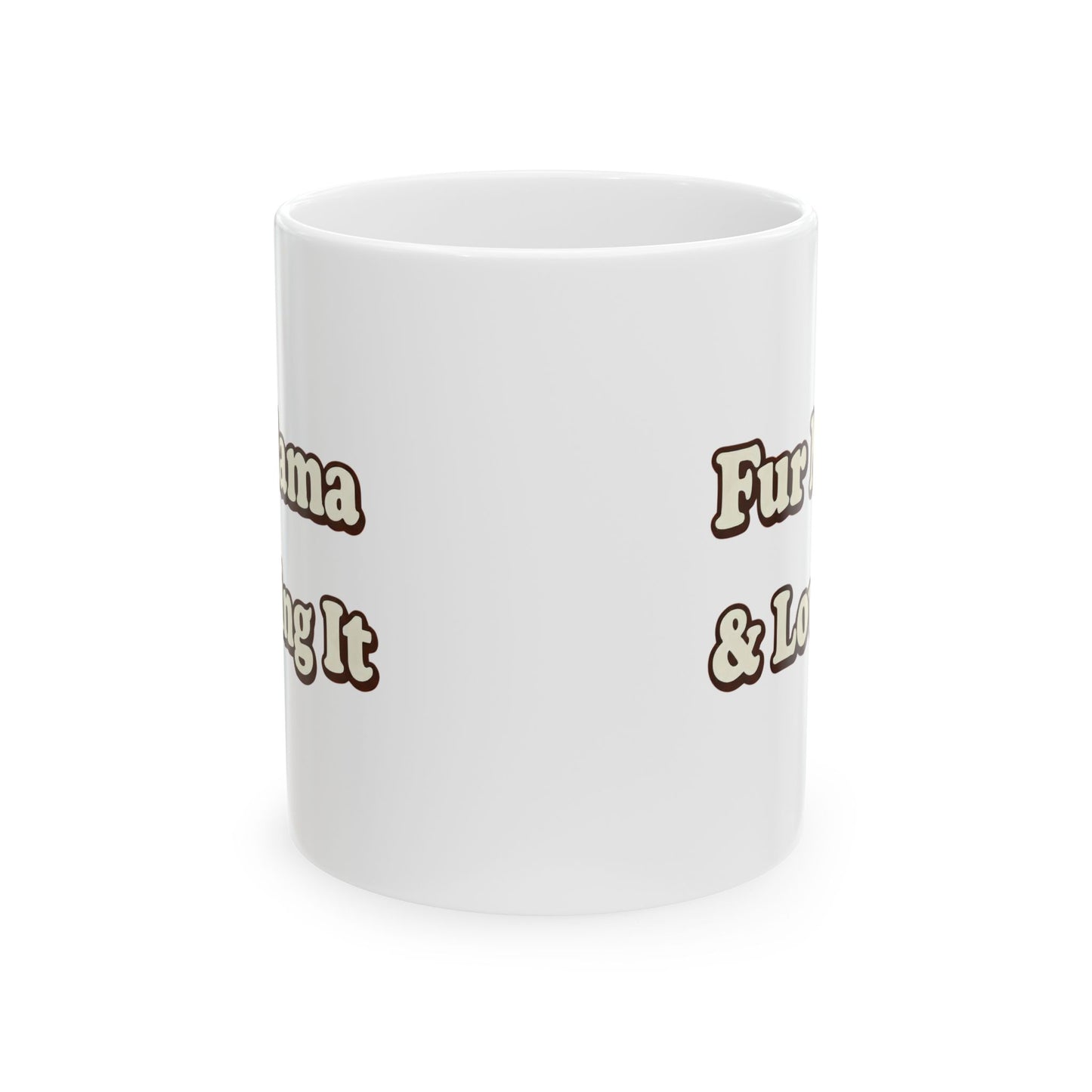 Fur mama & loving it Mug