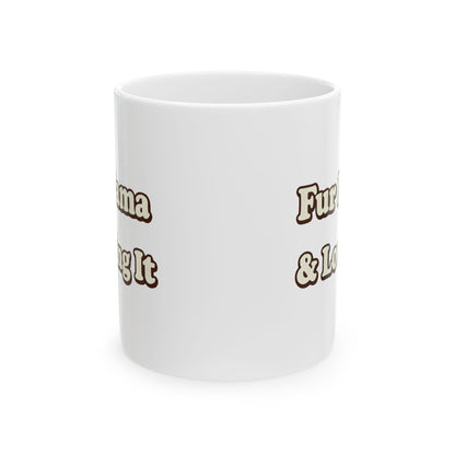 Fur mama & loving it Mug