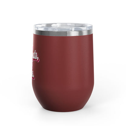 No handouts, just hustle. Tumbler