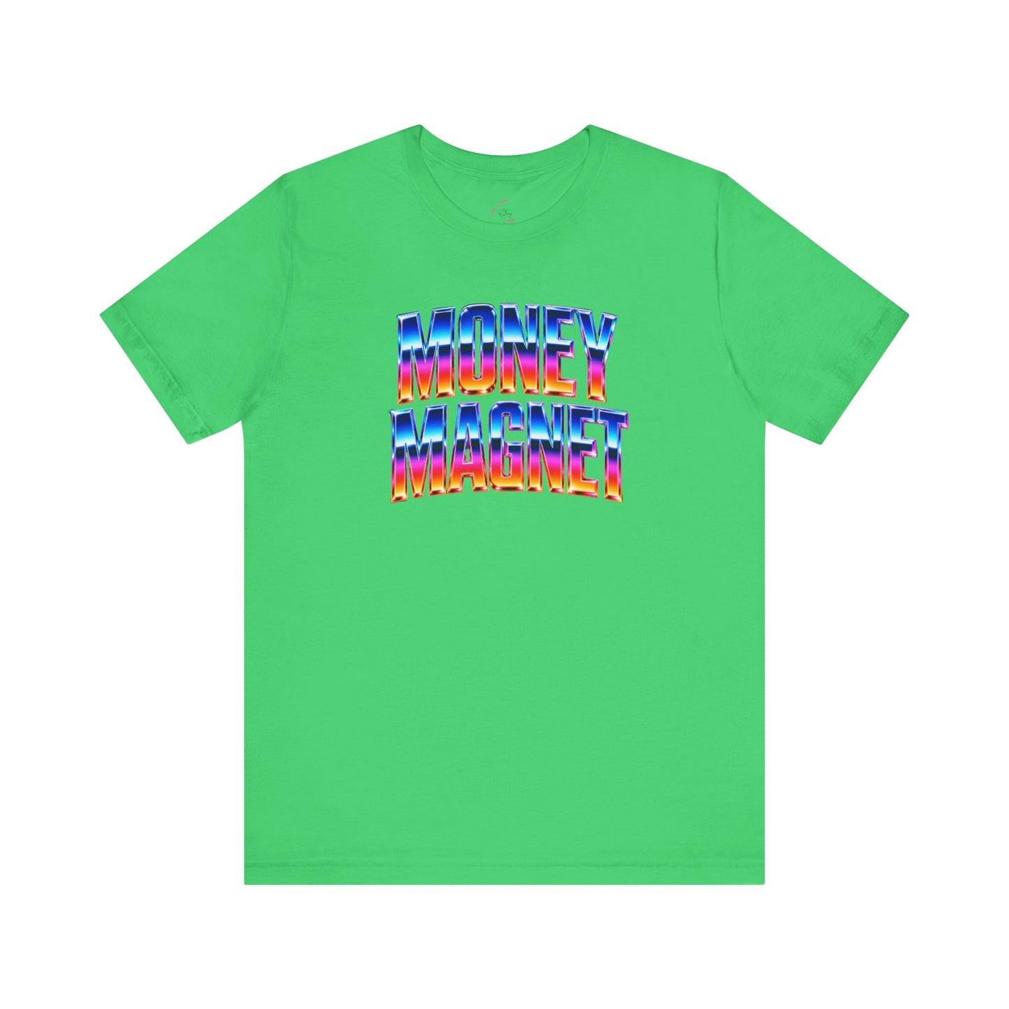 Money magnet T-shirt