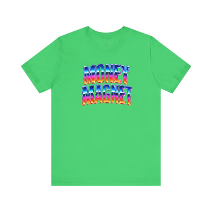 Money magnet T-shirt