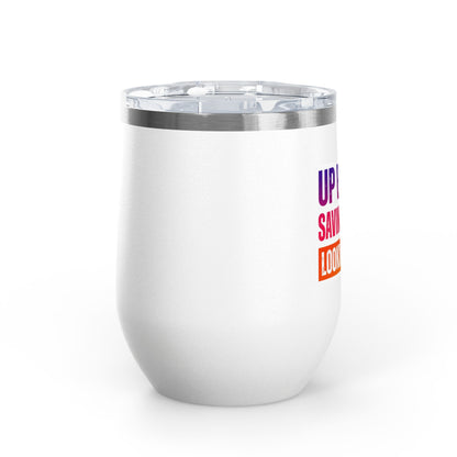 Up early, saving lives, looking good Tumbler