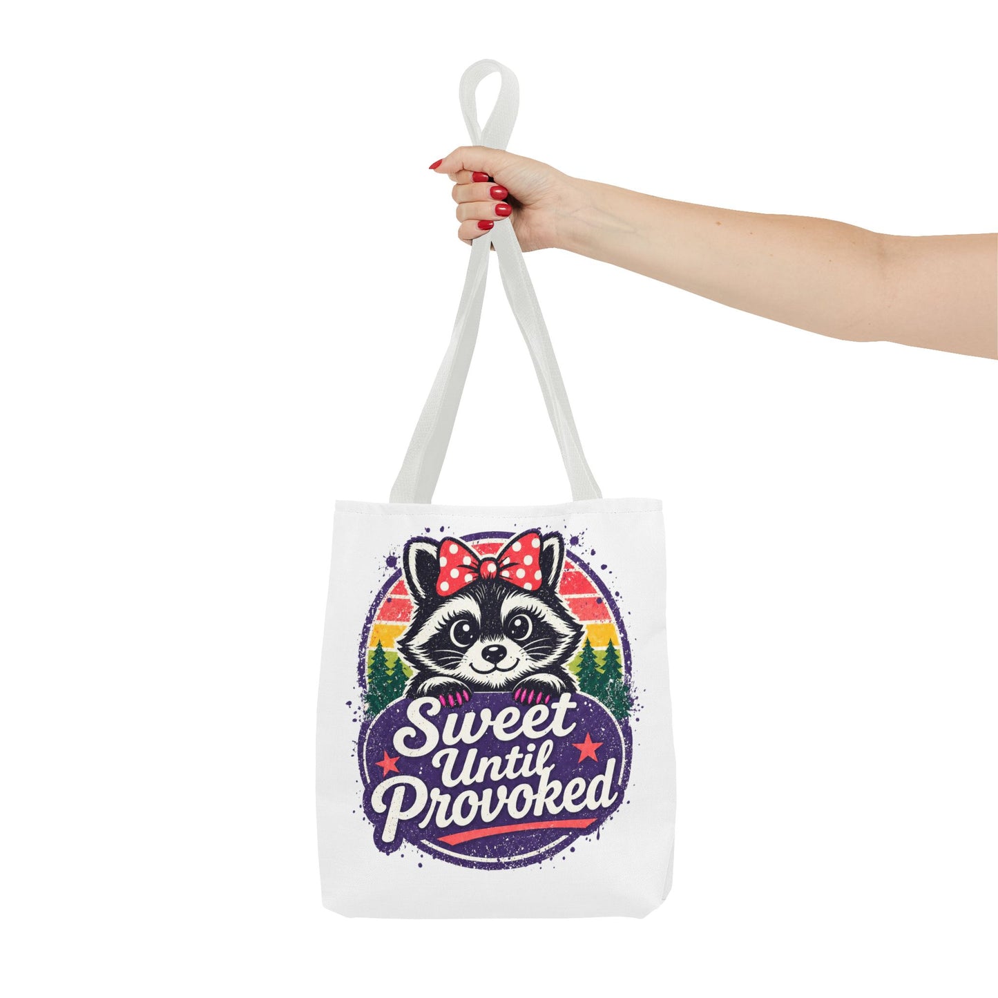 Sweet until provoked Tote Bag