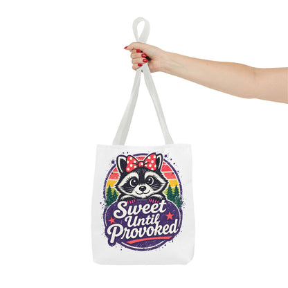 Sweet until provoked Tote Bag