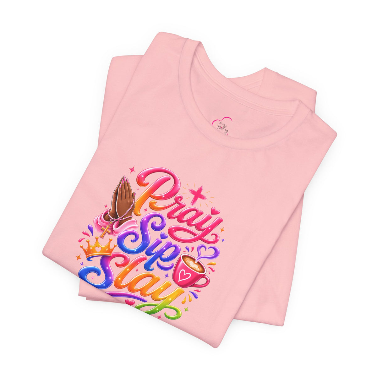 Pray, sip, slay T-shirt