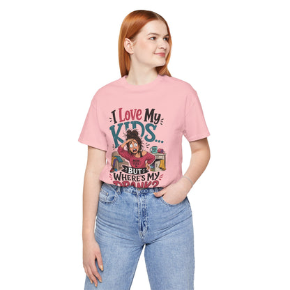 I love my kids but where's my drank? T-shirt