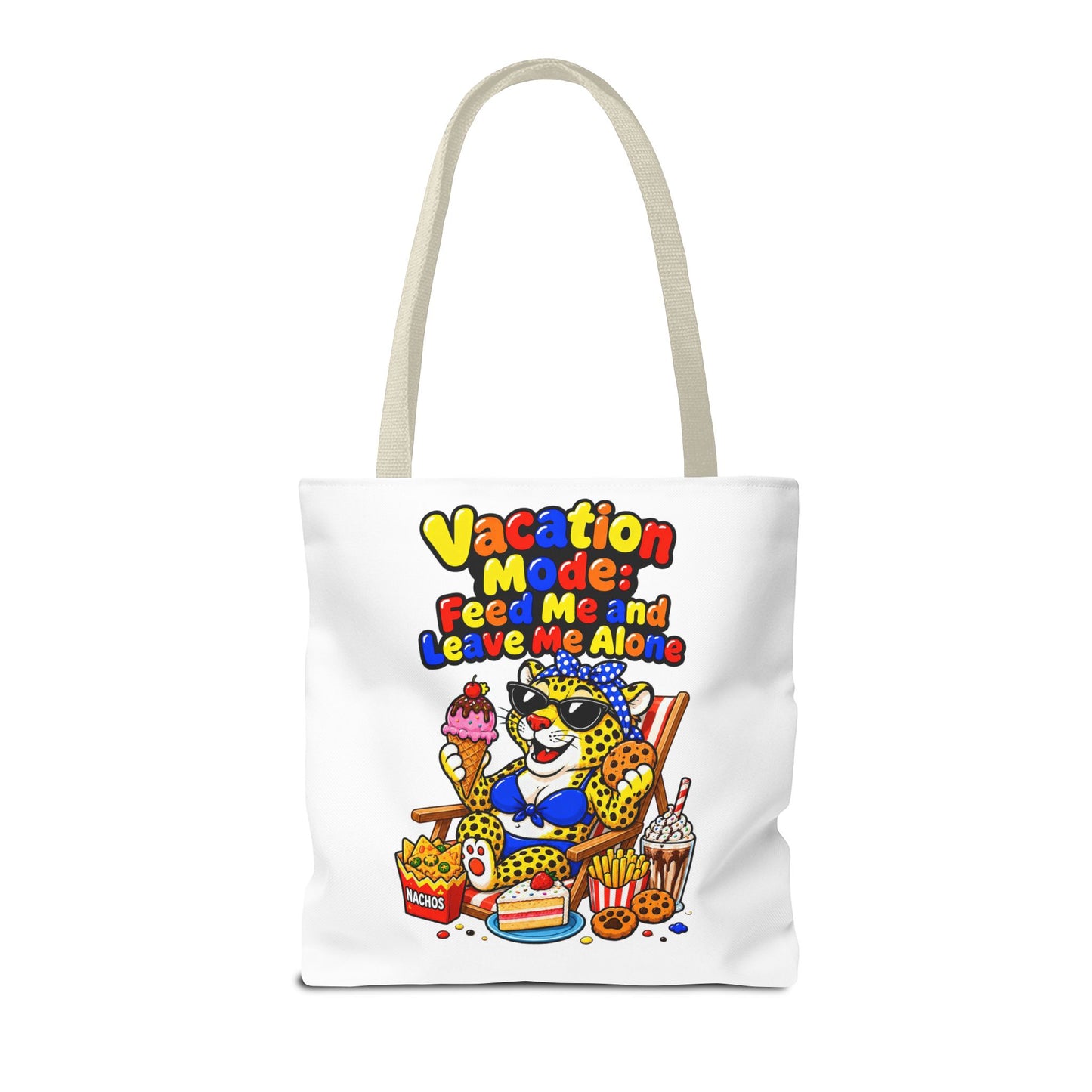Vacation mode feed me and leave me alone Tote Bag