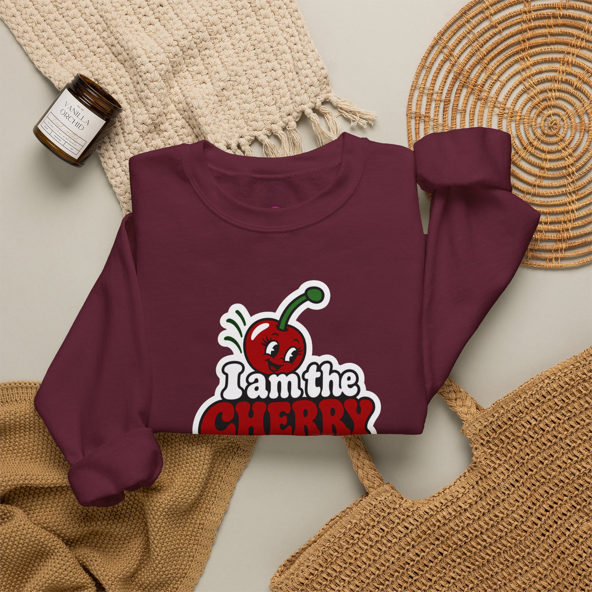 I am the cherry on top Sweatshirt