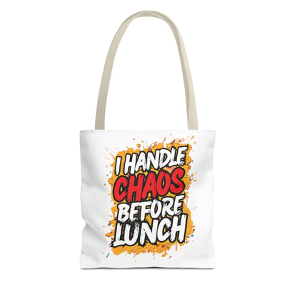 I handle chaos before lunch Tote Bag