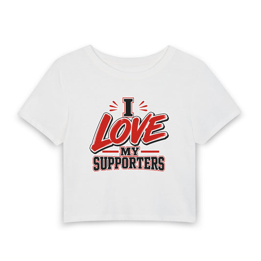 I love my supporters Crop Tee