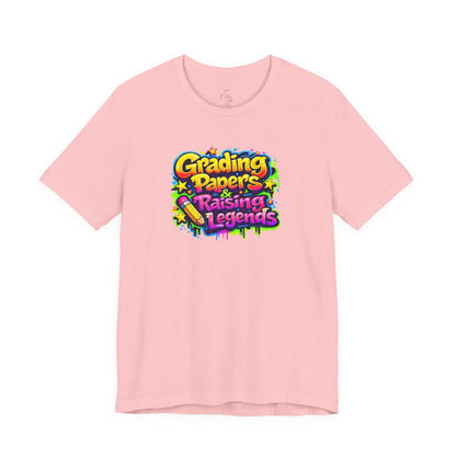 Grading papers & raising legends T-shirt