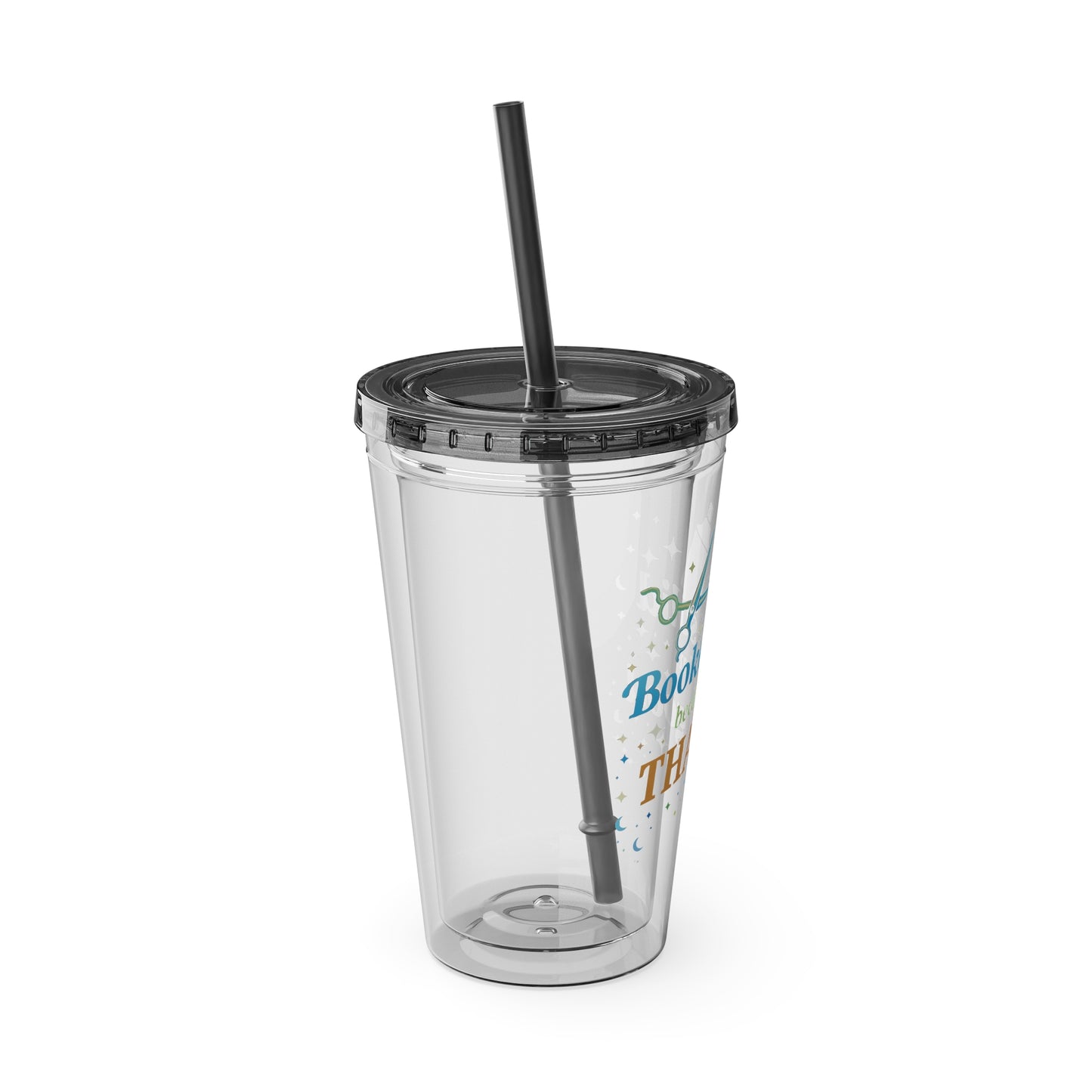 Booked solid because I'm THAT good Clear Insulated Cup