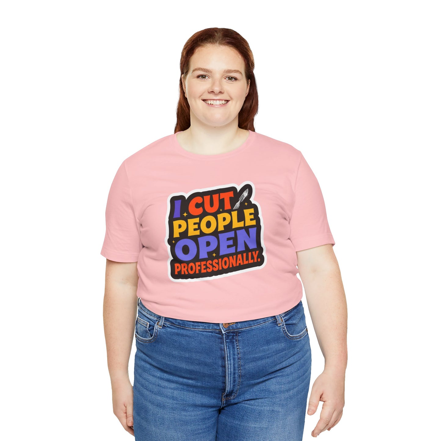 I cut people open professionally T-shirt