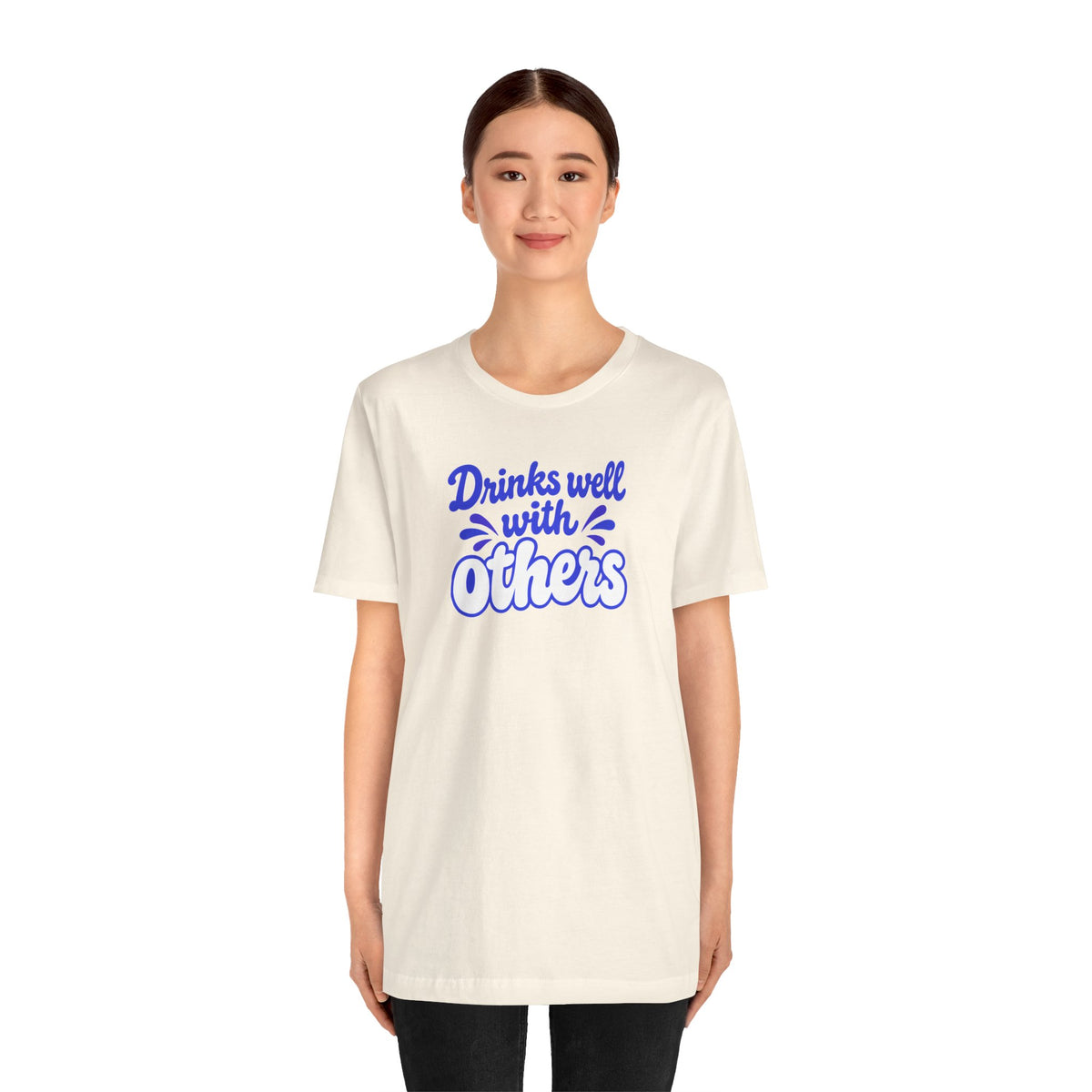 Drinks well with others T-shirt
