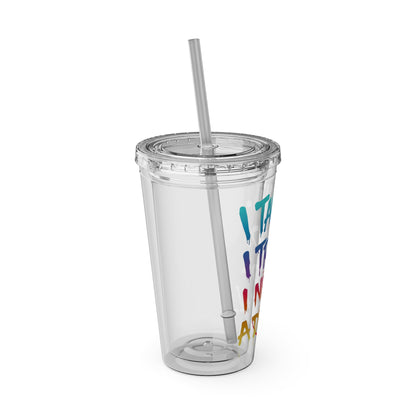I taught. I tried. I need a drink Clear Insulated Cup