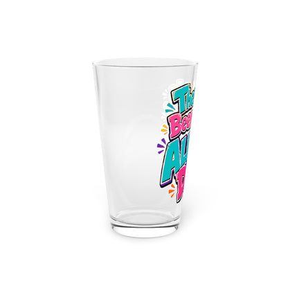 Them kids been kiddin all damn day Beer Glass
