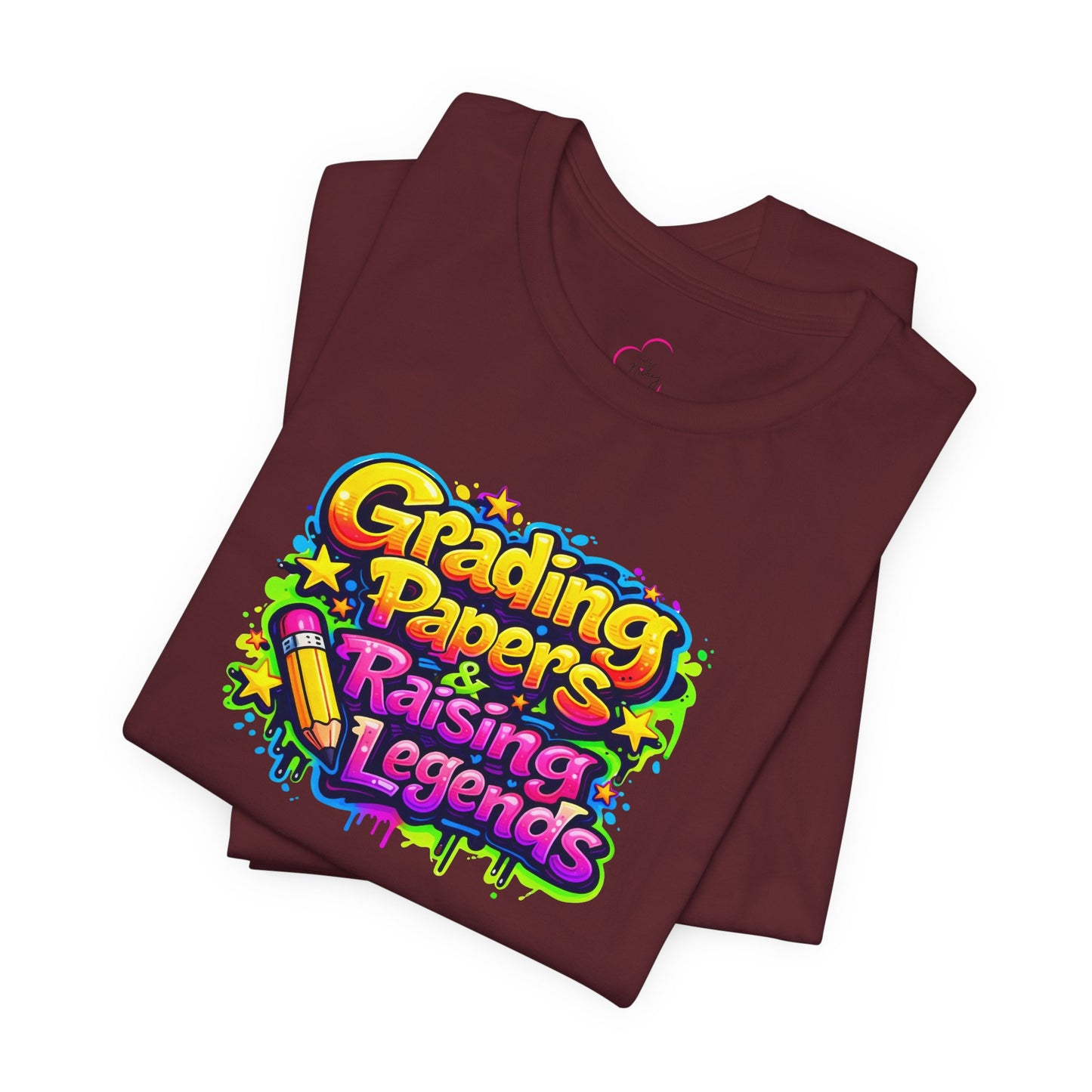 Grading papers & raising legends T-shirt