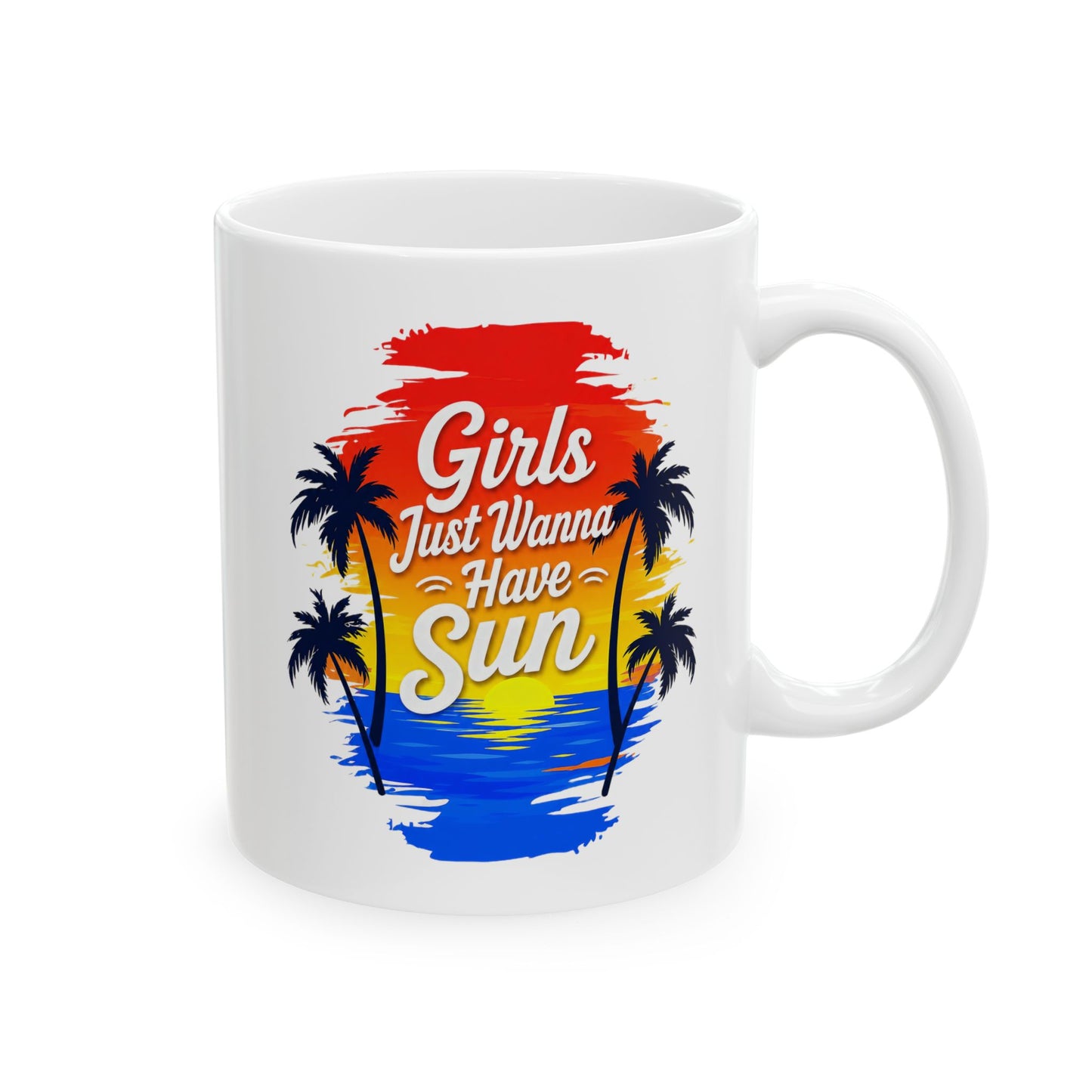 Girls just wanna have sun Mug