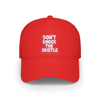 Don't knock the hustle Baseball Cap