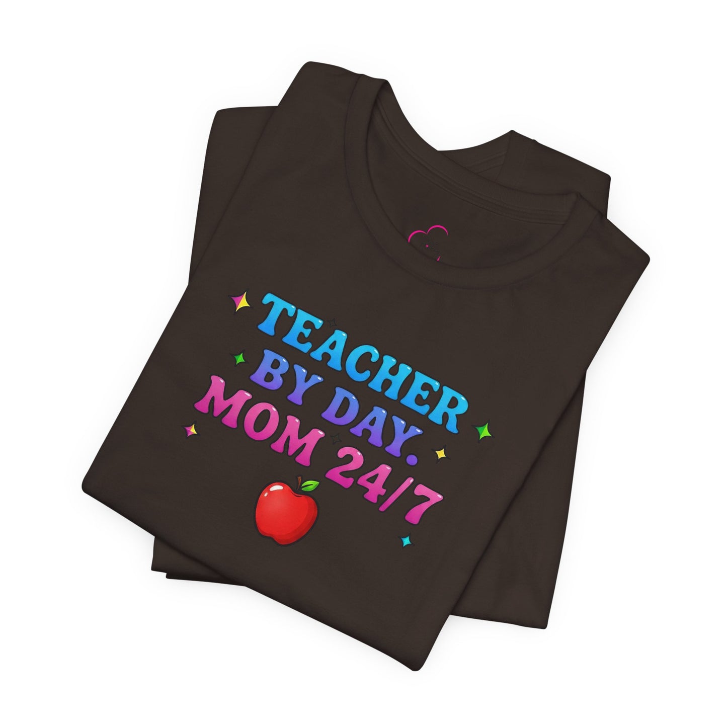 Teacher by day mom 24/7 T-shirt