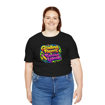 Grading papers & raising legends T-shirt