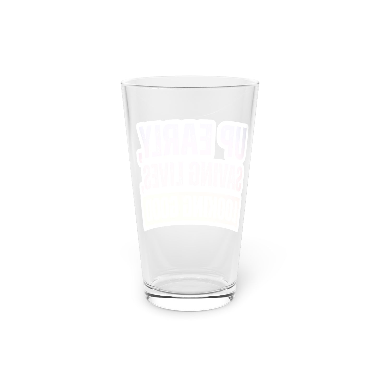 Up early, saving lives, looking good Beer Glass