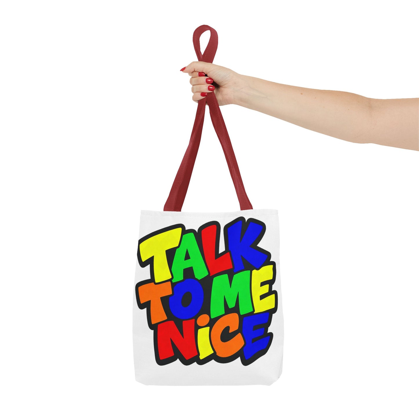 Talk to me nice Tote Bag
