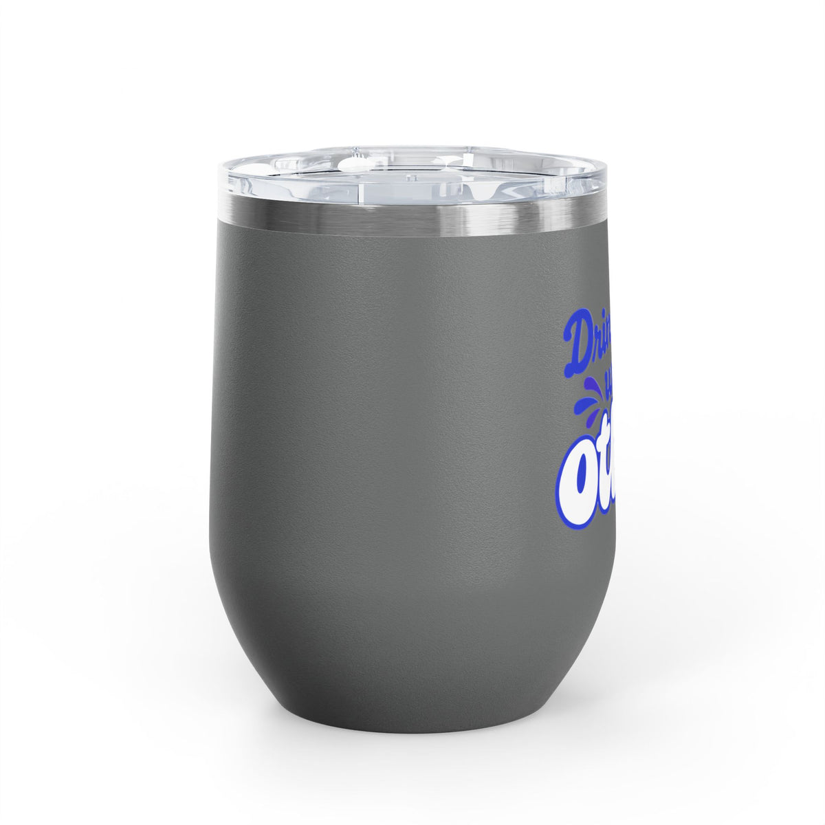 Drinks well with others Wine Tumbler