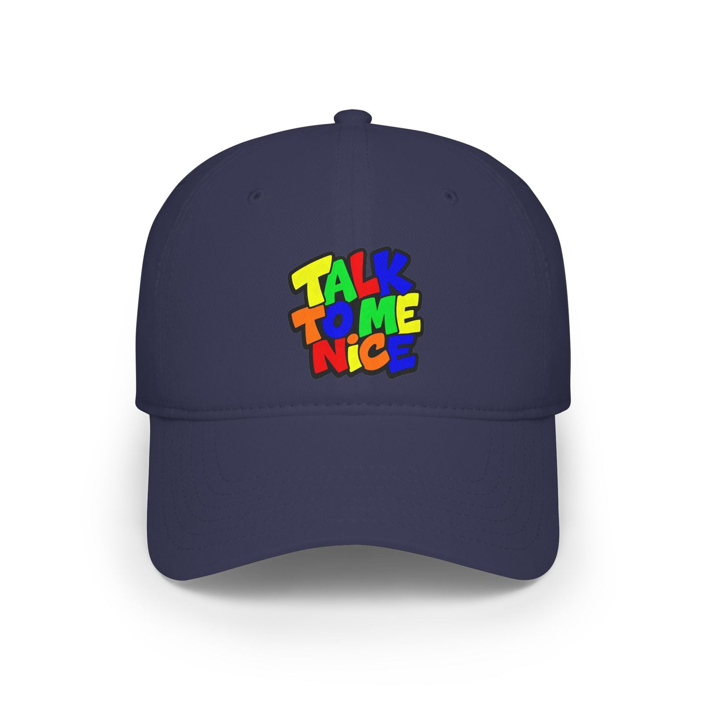 Talk to me nice Baseball Cap
