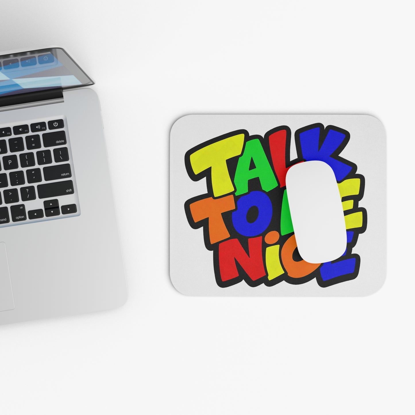 Talk to me nice Mouse Pad