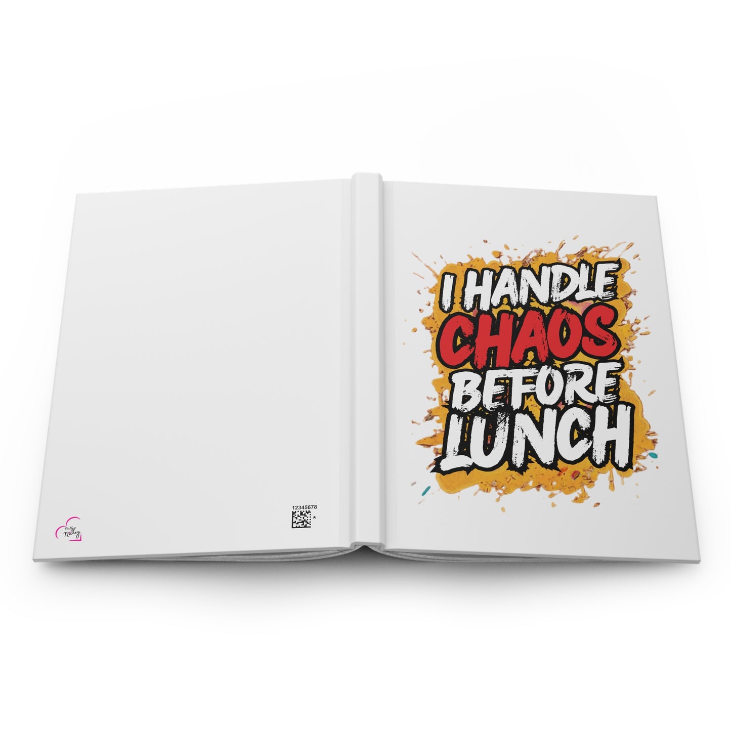 I handle chaos before lunch Hardcover Journal