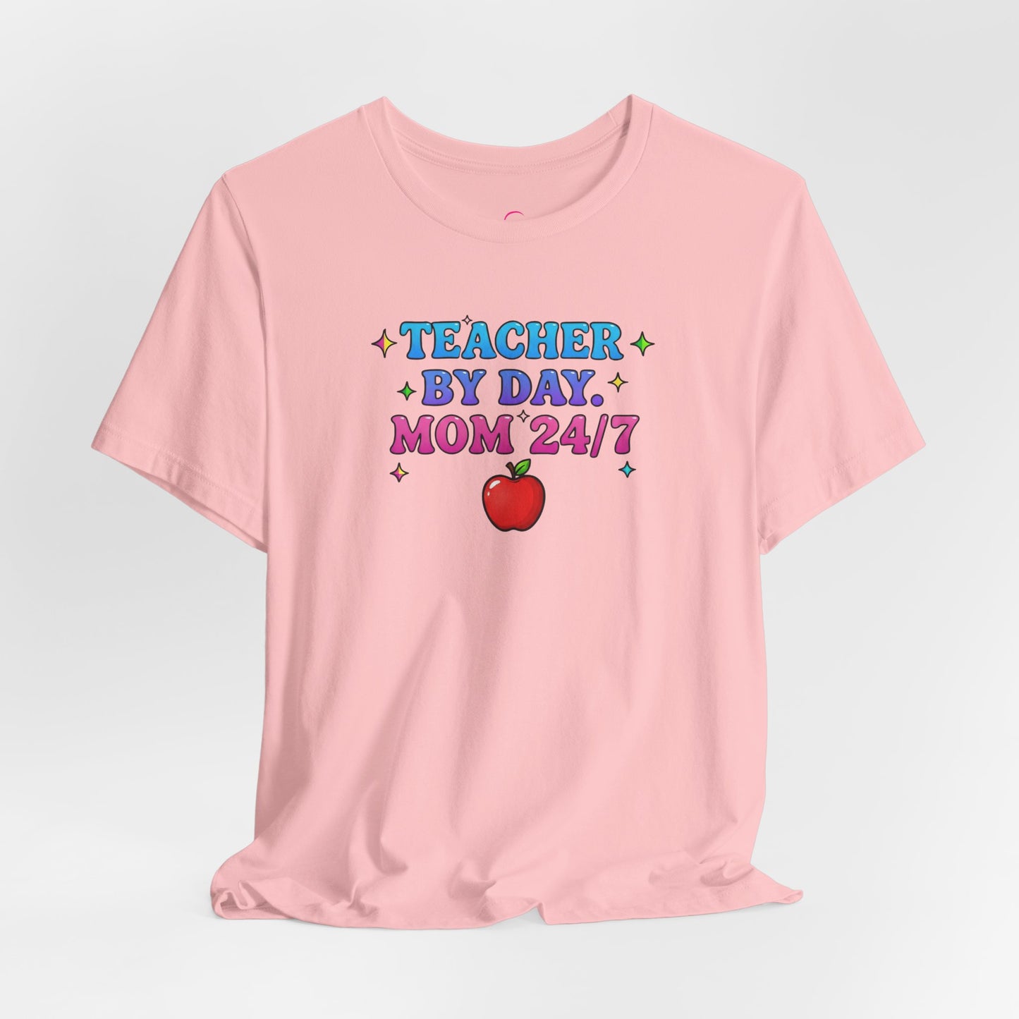 Teacher by day mom 24/7 T-shirt