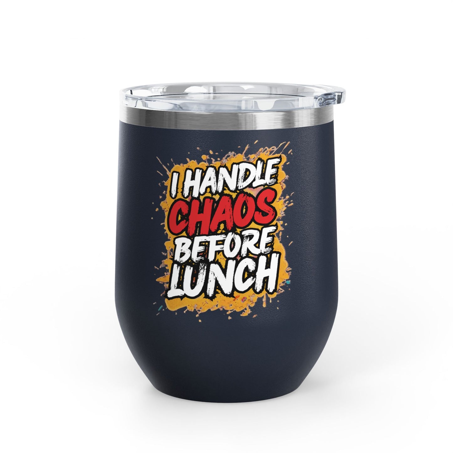 I handle chaos before lunch Tumbler