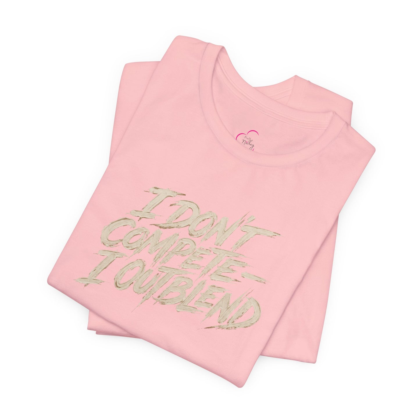 I don't compete I out blend T-shirt
