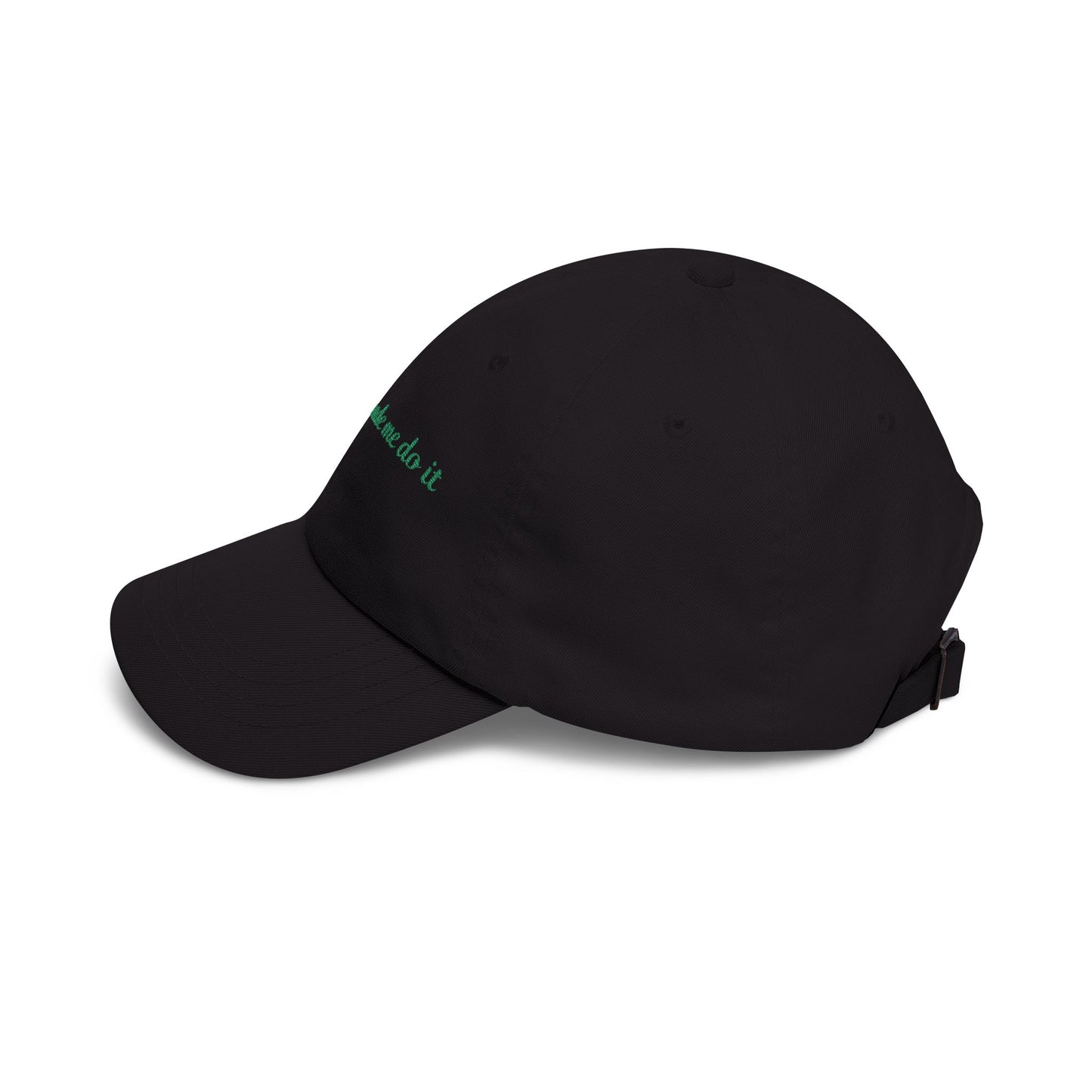 Matcha Made Me Do It Embroidered Dad Hat