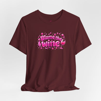Blame the wine T-shirt