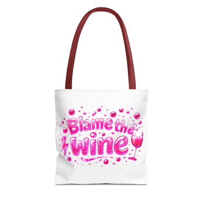 Blame the wine Tote Bag