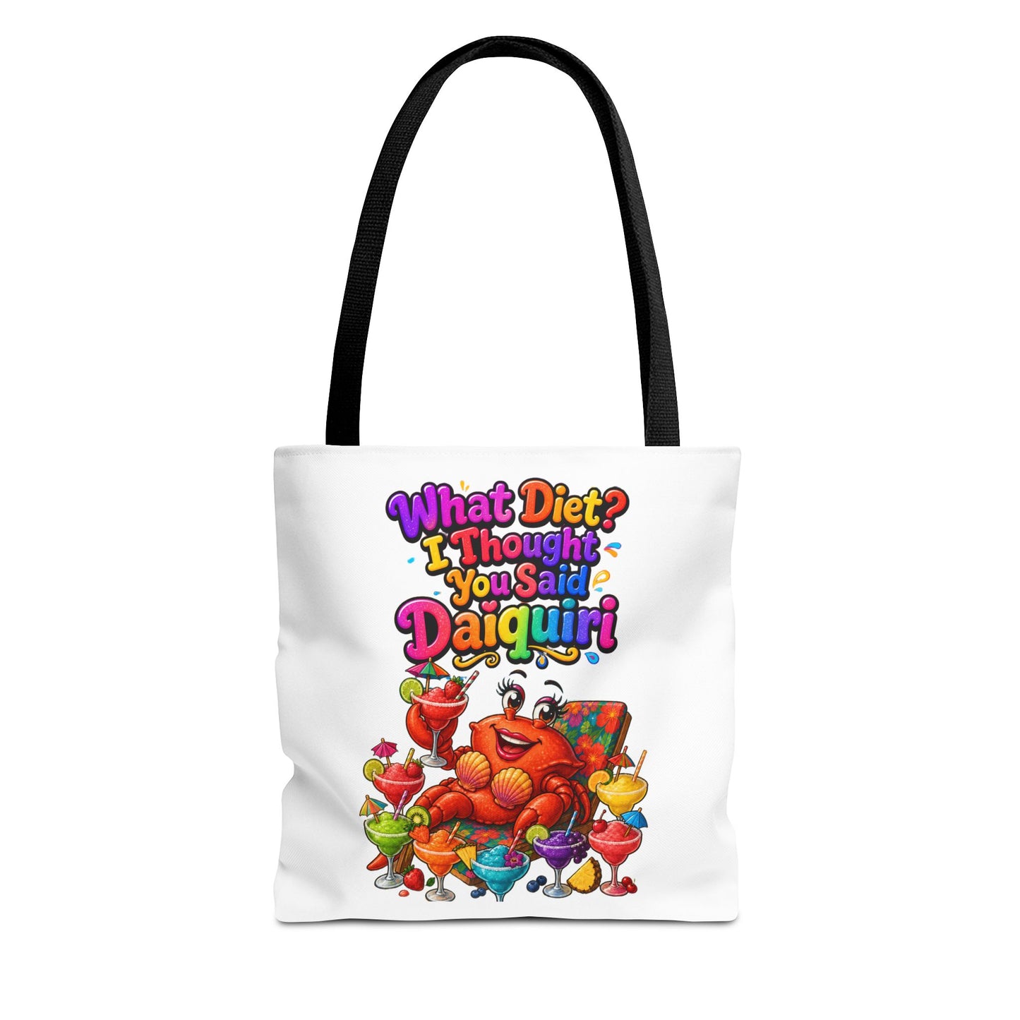 What diet? I thought you said daiquiri Tote Bag