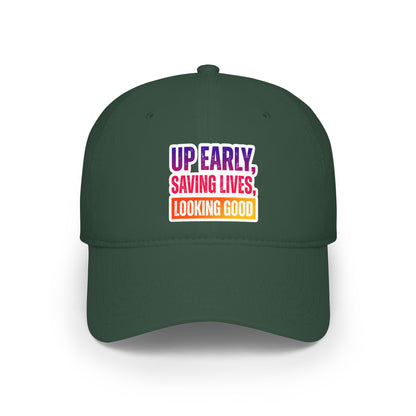 Up early, saving lives, looking good Baseball Cap