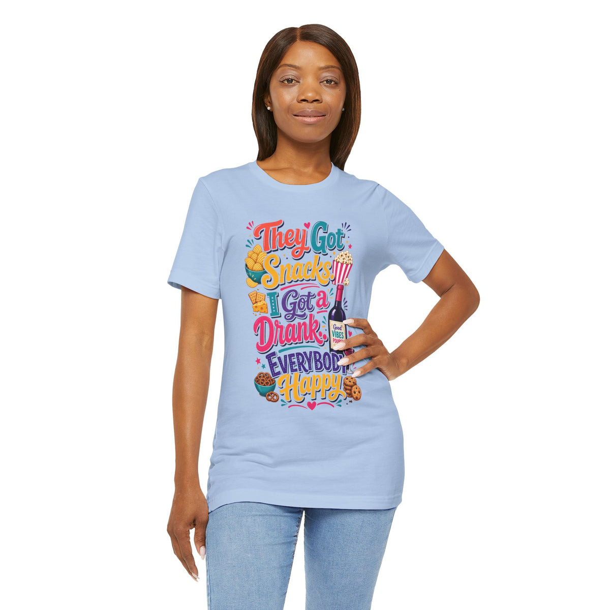 They got snacks. I got a drank. Everybody happy T-shirt