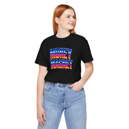 Money magnet T-shirt