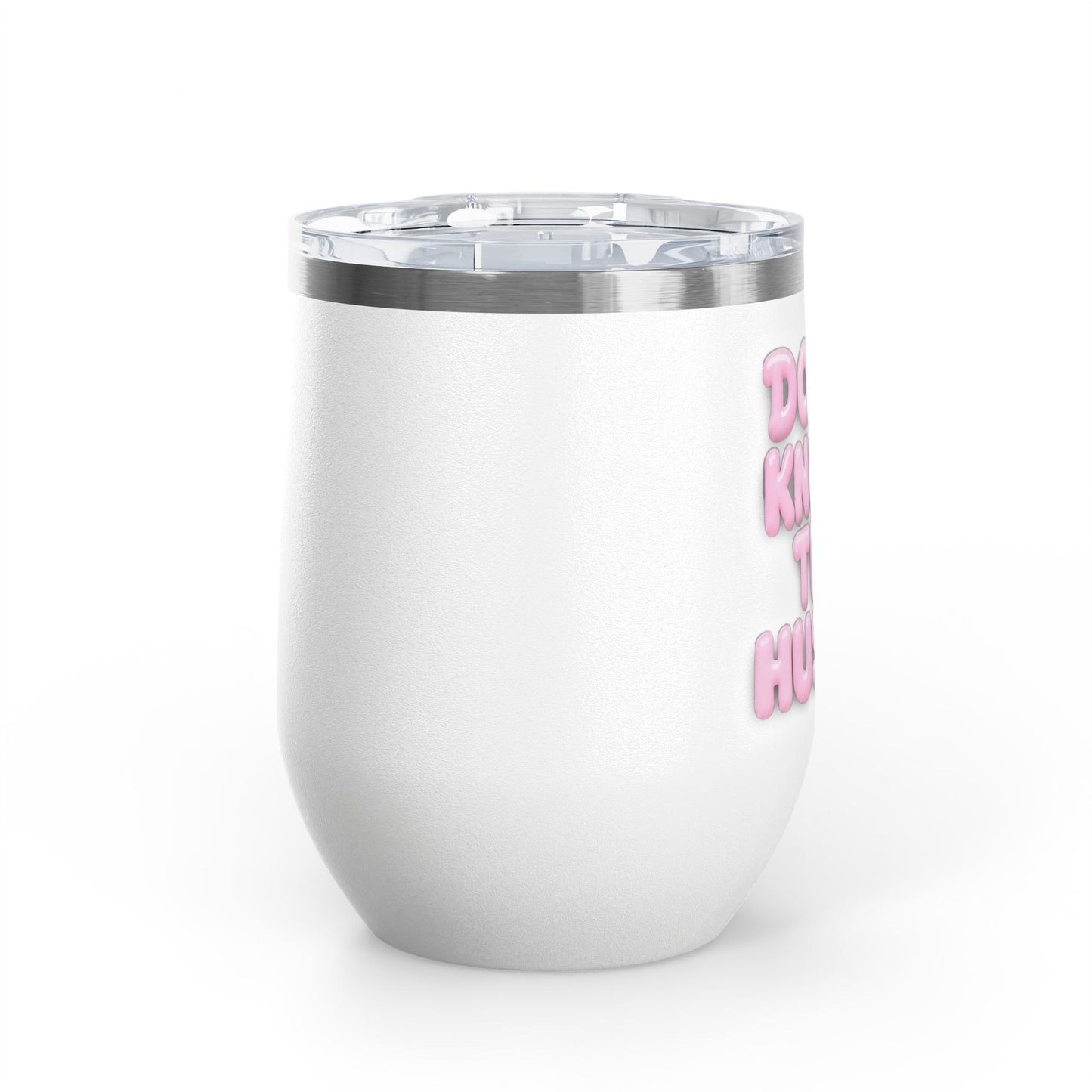 Don't knock the hustle Tumbler