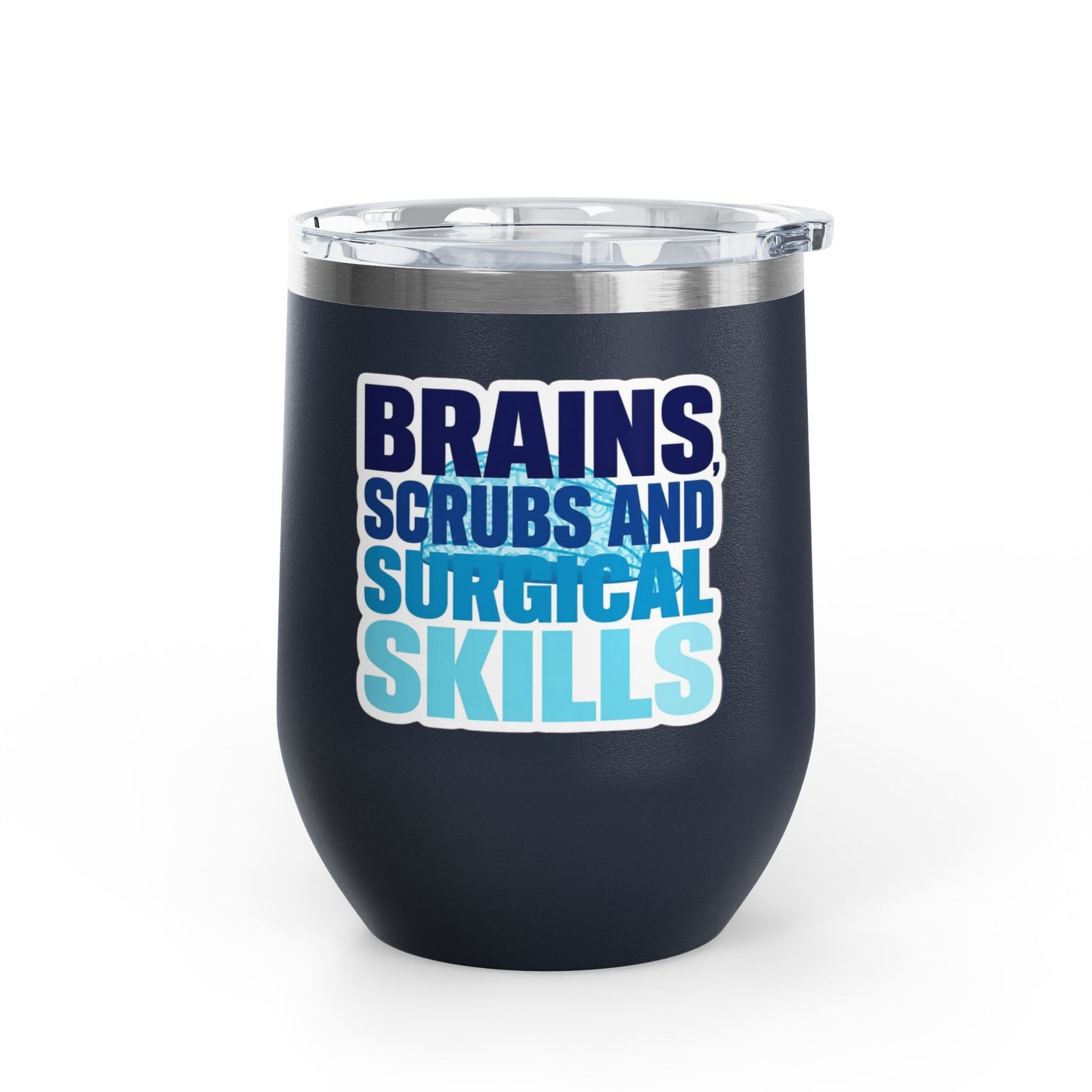 Brains, scrubs and surgical skills blue Tumbler