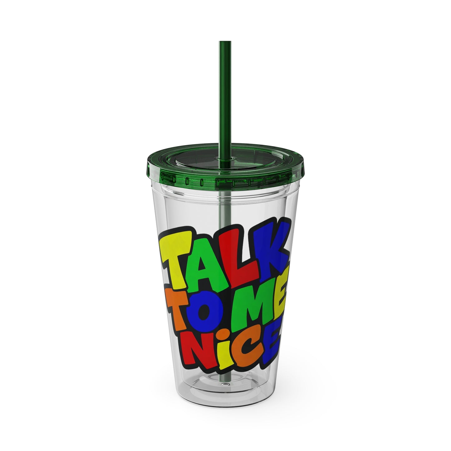 Talk to me nice Clear Insulated Cup