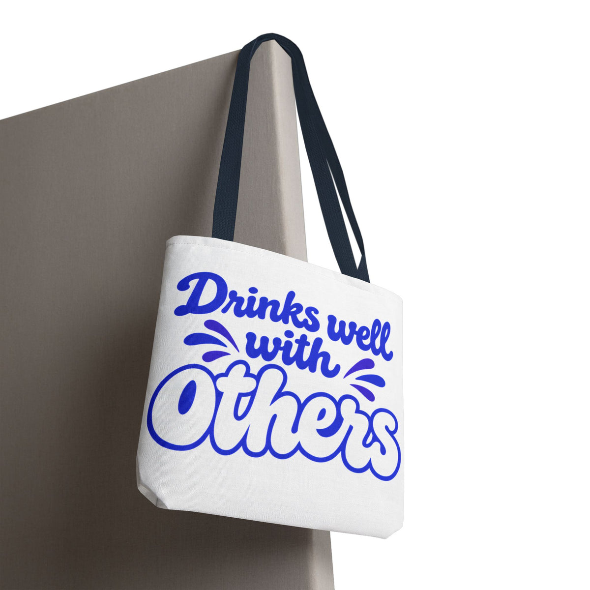 Drinks well with others Tote Bag