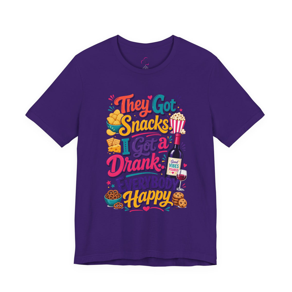 They got snacks. I got a drank. Everybody happy T-shirt