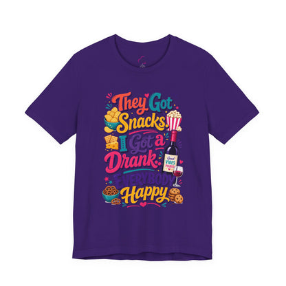 They got snacks. I got a drank. Everybody happy T-shirt