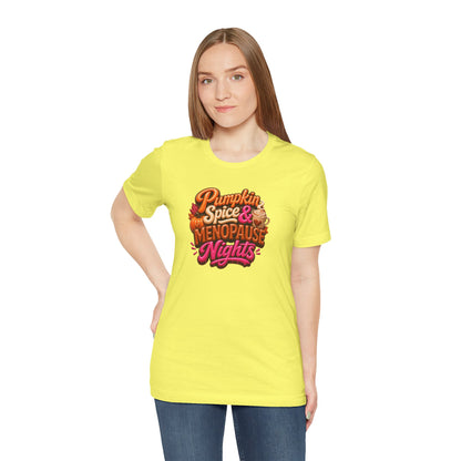 Pumpkin spice & menopause nights T-shirt